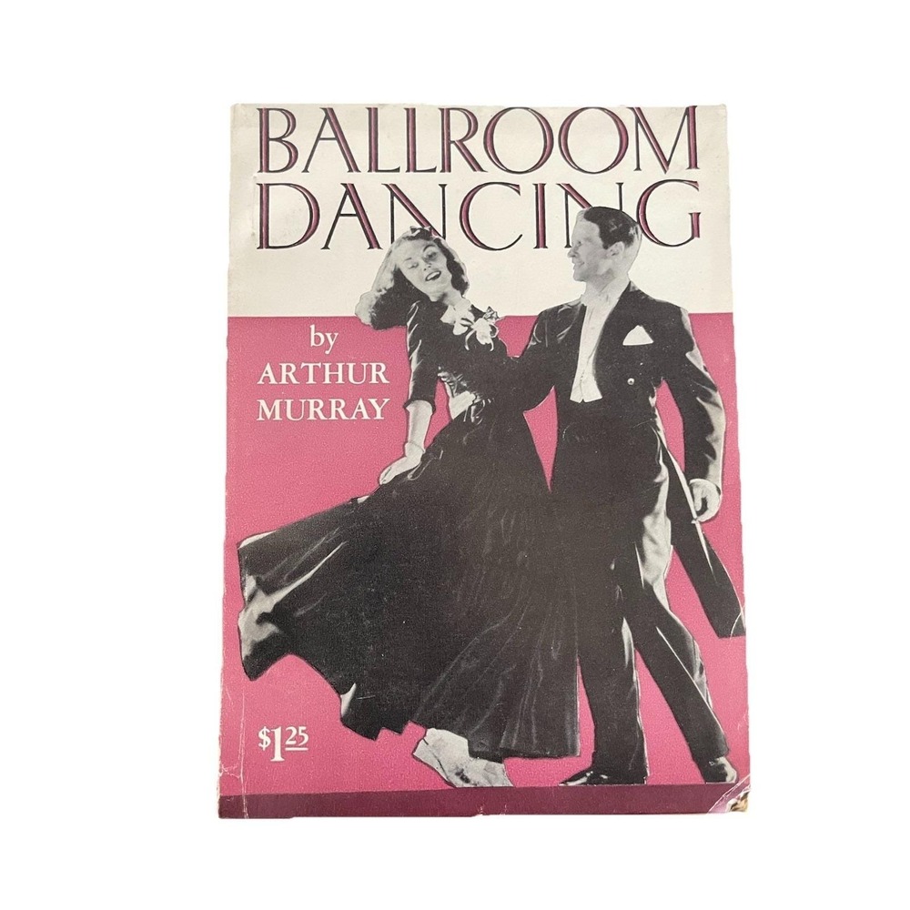 Ballroom Dancing by Arthur Murray 1959 Illustrated